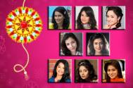 #RakhiSpecial: TV actresses DON’T want to tie Rakhi to these actors!